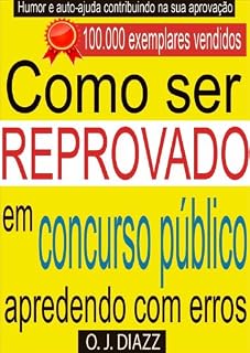 Livro Como Ser Reprovado em Concurso Público: aprendendo com erros
