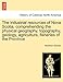 The Industrial Resources of Nova Scotia, Comprehending the Physical Geography, Topography, Geology, Agriculture, Fisheries of the Province
