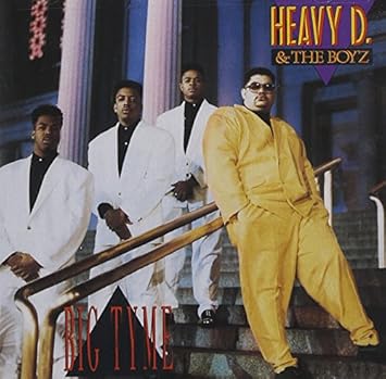 Big Tyme Heavy D The Boyz