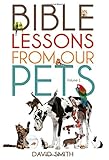 Bible Lessons from Our Pets by