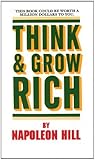 Think and Grow Rich: This Book Could Be Worth a Million Dollars to You