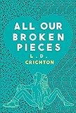 All Our Broken Pieces