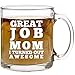 Birthday Gifts for Mom Mug - Great Job Mom 12 oz Glass Coffee Cup Mug - Mom Birthday Gifts from Daughter Son - Unique Funny Birthday Presents Christmas Gifts for Mom from Daughter, Son, Kids, Children