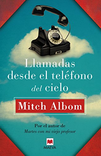 Llamadas desde el telÃ©fono del cielo (Spanish Edition)