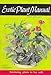 Exotic Plant Manual: Fascinating Plants to Live With--Their Requirements, Propagation, and Use by