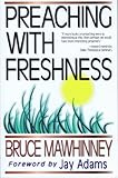 Preaching With Freshness by 
