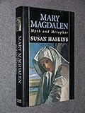 Mary Magdalen: Myth and Metaphor