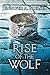 Rise of the Wolf (Mark of the Thief, Book 2) (2)