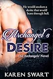 Archangel's Desire (Archangels' Book 1)