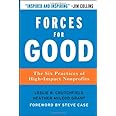 Forces for Good: The Six Practices of High-Impact Nonprofits