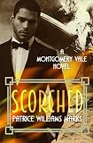 MONTGOMERY VALE: Scorched by Patrice Williams Marks, Carol Davis