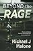 Beyond the Rage