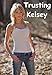 Trusting Kelsey
