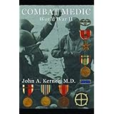 Combat Medic, World War II (John Kerner Series Book 1)