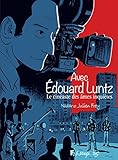 Avec Edouard Luntz : Le cinéaste des âmes inquiètes by 