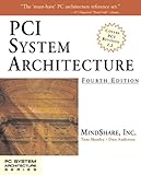 PCI System Architecture (4th Edition) PCI System Architecture (4th Edition)