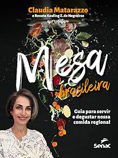 Livro Mesa brasileira: Guia para servir e degustar nossa comida regional