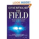 The Field: The Quest for the Secret Force of the Universe