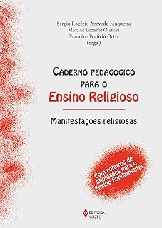 Caderno pedagógico para o Ensino Religioso - Manifestações religiosas: Com roteiros de atividades para o Ensino Fundamental