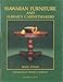 Hawaiian Furniture and Hawaii's Cabinetmakers 1820-1940 by 