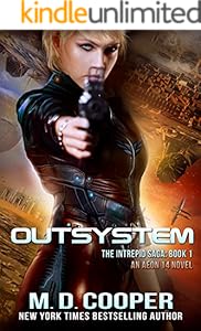 Outsystem: A Military Science Fiction Space Opera Epic (The Intrepid Saga Book 1)