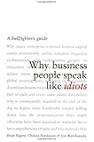 Why Business People Speak Like Idiots: A Bullfighter's Guide