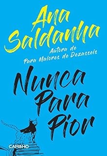 Livro Nunca Para Pior