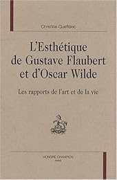 L' esthétique de Gustave Flaubert et d'Oscar Wilde