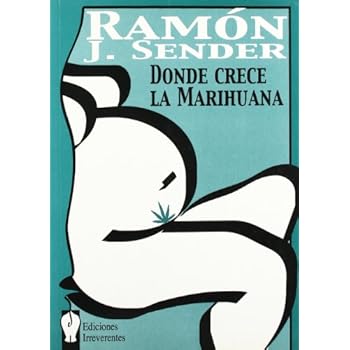 Donde crece la marihuana (Narrativa)