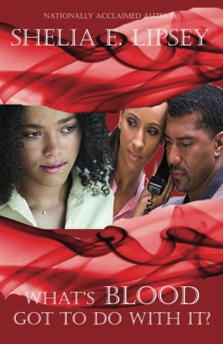 What's Blood Got To Do With It?