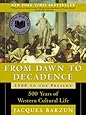 From Dawn to Decadence: 500 Years of Western Cultural Life; 1500 to the Present