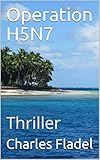 Image de Operation H5N7: Thriller (French Edition)