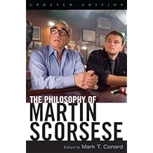 The Philosophy of Martin Scorsese (Philosophy Of Popular Culture)