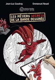 Les  métiers secrets de la bande dessinée