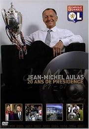 Ol - Jean-Michel Aulas : 20 Ans De Présidence