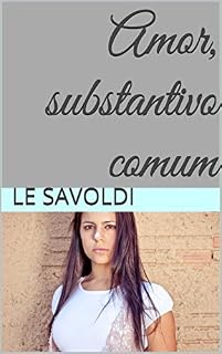 Livro Amor, substantivo comum: Love, common noun