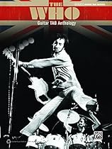 The Who: Guitar TAB Anthology: Authentic Guitar TAB Sheet Music Songbook Collection (Guitar)