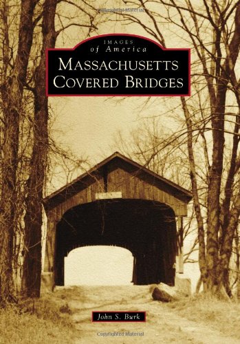 Massachusetts Covered Bridges (Images of America)