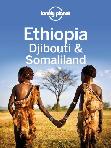 Lonely Planet Ethiopia, Djibouti & Somaliland