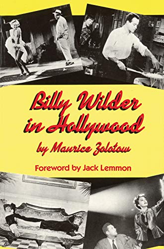 Billy Wilder in Hollywood (Limelight) by Maurice Zolotow