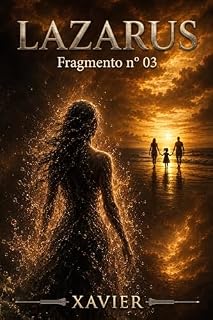 Livro LAZARUS: Fragmento n° 03: A CASA DE DUAS JANELAS (Universo Lazarus)