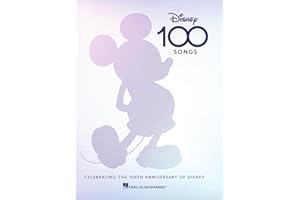 Disney 100 Songs: Songbook Celebrating the 100th Anniversary of Disney complete with foreword by Alan Menken, Preface by Disney Historian Randy Thornton, & colorful artwork for each song