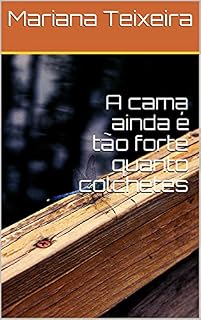 Livro A cama ainda é tão forte quanto colchetes