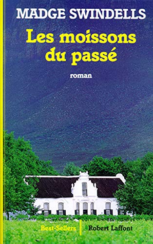 Les moissons du passé by Madge Swindells