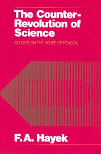 Download The Counter-Revolution of Science: Studies on the Abuse of Reason PDF