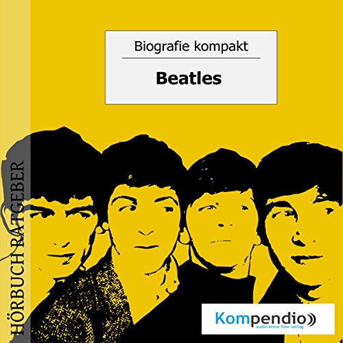 Beatles (Biografie kompakt)