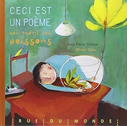 Ceci est un poème qui guérit les poissons