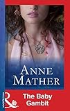 Front cover for the book The Baby Gambit by Anne Mather