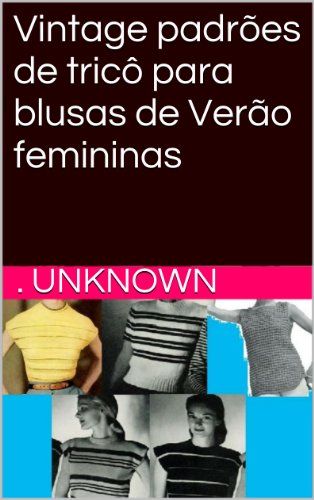 Livro Vintage padrões de tricô para blusas de Verão femininas