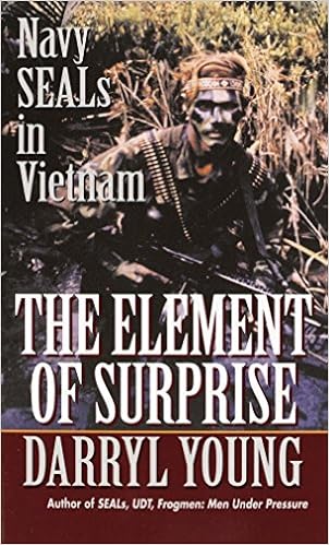 Amazon Com The Element Of Surprise Navy Seals In Vietnam 9780804105811 Young Darryl Books